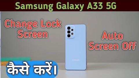 How To Change Screen Lock Time Setting in Samsung Galaxy A33 5G,Samsung Galaxy A33 5G Sleep Time Set