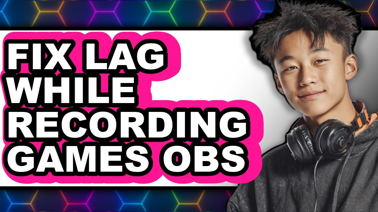 How to Fix Lag While Recording Games Obs (easy Method)