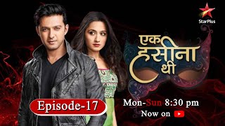 Ek Hasina Thi-Season 1 | Episode 17