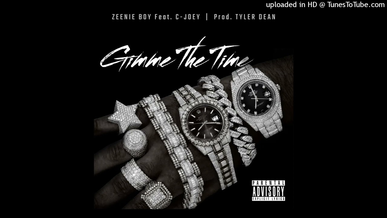 Watch Zeenie Boy - Gimme The Time Feat. C-Joey (Prod. Tyler Dean) on YouTube