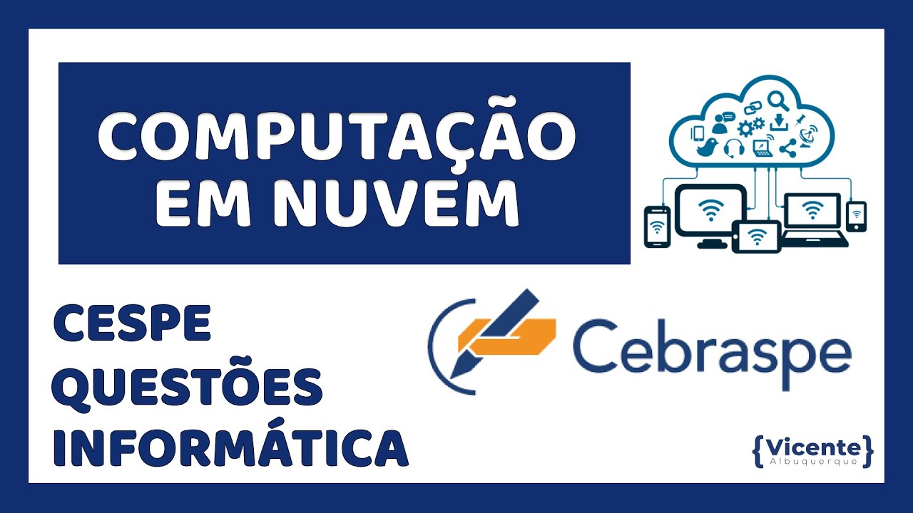 Computação em Nuvem - Questões Comentadas CESPE/CEBRASPE