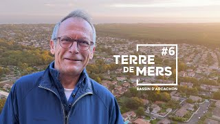 Terre de Mers #6 : De la terre à la mer... l’eau de pluie, grand témoin de la vie du Bassin