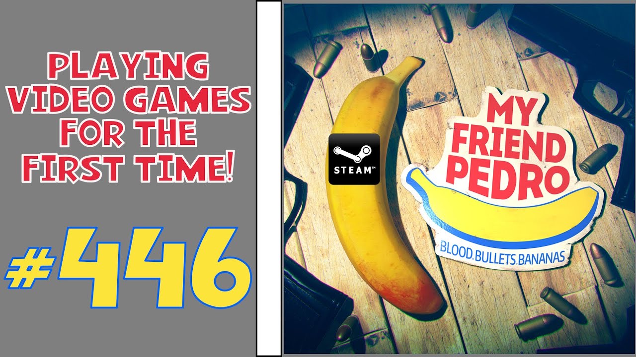 Playing Video Games For the First Time! #446: My Friend Pedro - YouTube