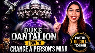 Duke Dantalion: How to Change a Person's Mind or Influence Them Instantly