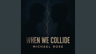 Download Lagu When We Collide MP3