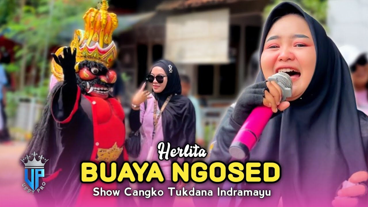 BUAYA NGOSED • HERLITA • INDRAA JAYA • Show Cangko Tukdana Indramayu 