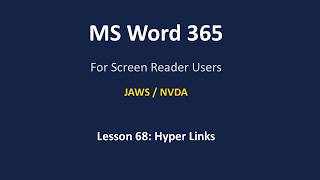 Lesson 68: How to insert hyper links | Word 365 Full Course for Screen reader users