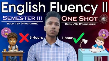 English Fluency - ll Semester 3 One Shot 🎯 |  B.com Programme | BA Programme | Du Sol