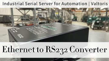 Ethernet to RS232 Converter - Industrial Serial Server for Automation  Valtoris