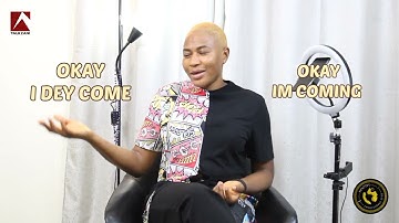 HOW TO SPEAK NIGERIA PIDGIN ENGLISH (PART 1)