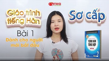 Học tiếng Hàn Online Sơ cấp 2 | Giáo trình tiếng Hàn tổng hợp sơ cấp 2 Bài 1: 만남 Gặp gỡ