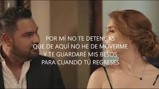 POR MÍ NO TE DETENGAS - BANDA MS (LETRA)