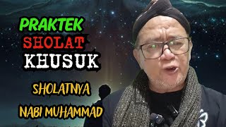 Praktek Sholat Khusuk Sholatny Anabi Muhammad abah Setu tauhid shorts 