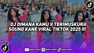 DJ DIMANA KAMU X TERIMUSKURA BY DEMA RMX STYLE KONDANG YANG KALIAN CARI VIRAL TIKTOK 2025 !!!