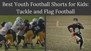 16 Best Shorts for Youth Flag Football 