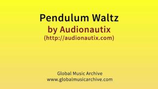 Pendulum Waltz -  Audionautix