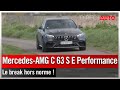 Zone rouge  mercedesamg c 63 s e performance  le break hors norme 