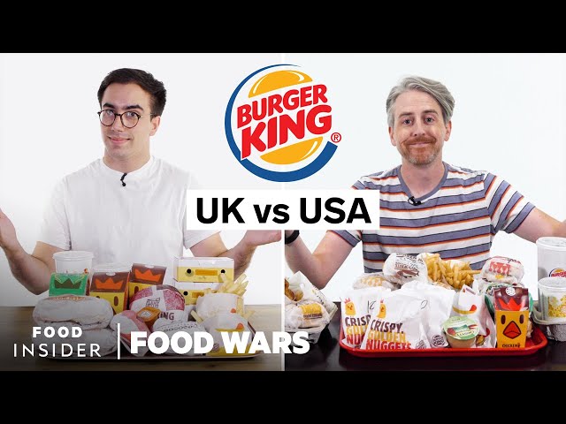 Us Vs Uk Burger King Food Wars You