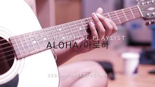 Download Lagu Instrumen Ost Hospital Playlist - Aloha Download Lagu Instrumen Ost Hospital Playlist - Aloha