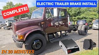 COMPLETE ELECTRIC TRAILER BRAKE INSTALL INTERNATIONAL CREW CAB!