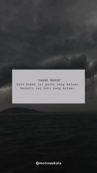 story wa pendek kata kata pemabuk | short video