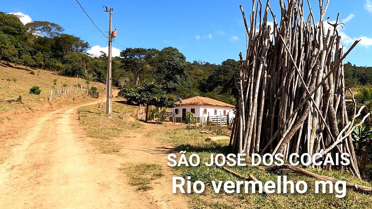 ZONA RURAL | SÃO JOSÉ DOS COCAIS, SÍTIOS E FAZENDAS PELAS ESTRADAS RURAIS DE MINAS, RIO VERMELHO MG 