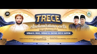 Trece Sholawatan Aeh Bersama Habib Ahmad Bin Mustofa Al Hadar Sei Ust Firman Achsani