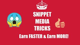 SNIPPET MEDIA TRICKS  TO EARN FASTER screenshot 5