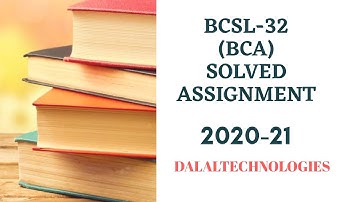 𝐁𝐂𝐒𝐋-𝟑𝟐 𝐒𝐨𝐥𝐯𝐞𝐝 𝐀𝐬𝐬𝐢𝐠𝐧𝐦𝐞𝐧𝐭 𝟐𝟎𝟐𝟎-𝟐𝟏 𝐅𝐑𝐄𝐄|| 𝐌𝐂𝐀/𝐁𝐂𝐀 || 𝐈𝐆𝐍𝐎𝐔 || 𝐃𝐚𝐥𝐚𝐥𝐓𝐞𝐜𝐡𝐧𝐨𝐥𝐨𝐠𝐢𝐞𝐬