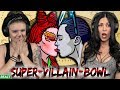 MEET YOUR MAKER | Girls React | Super Villain Bowl