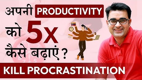 KILL Your PROCRASTINATION & 5X Your Productivity | Transform With Deepak Bajaj