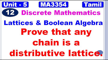 Discrete Mathematics|MA3354|Unit 5|Lattices and Boolean Algebra |Any chain is a distributive lattice