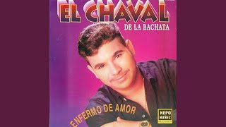 Video thumbnail of "El Chaval De La Bachata - Te Voy a Olvidar"