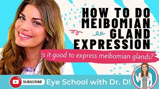 How to do Meibomian Gland Expression | Is it good to express meibomian glands? Is it painful?