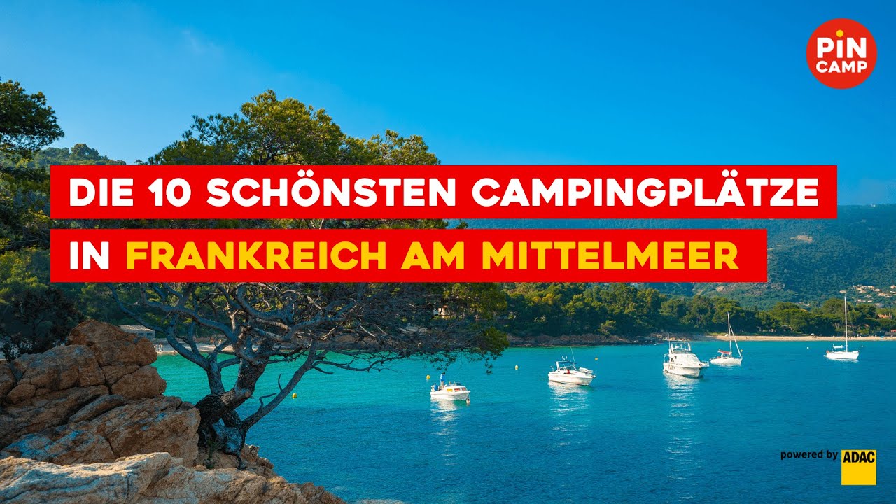 Die 10 schnsten Campingpltze in Frankreich am Mittelmeer