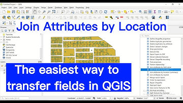 Join Attributes by Location in QGIS | Transfer fields quick and easily