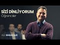 Ali Babacan: Sizi Dinliyorum | Öğrenciler | 3 Mart