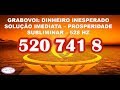 CÓDIGOS GRABOVOI 520 741 8 - SUBLIMINAR - 528 HZ - DINHEIRO INESPERADO