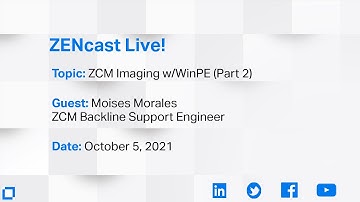 ZENcast Live! ZENworks Imaging from Linux to WinPE (Part 2b)