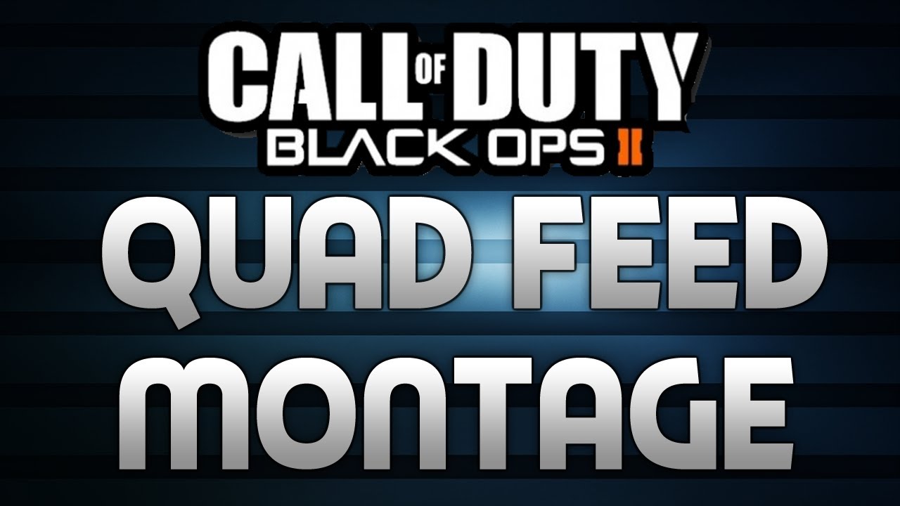 BO2: Community Quad Feed Montage! (Commentary)