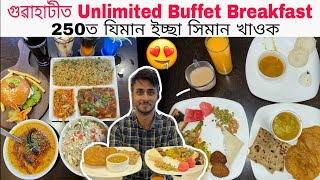 Unlimited Buffet Breakfast in Guwahati/Assamese food vlog/Dhruva j kalita