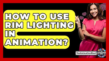 How To Use Rim Lighting In Animation? - The Animation Reel