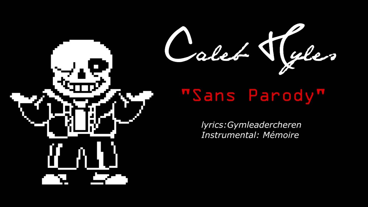 Undertale - Stronger Than You (Sans Parody) - Caleb Hyles