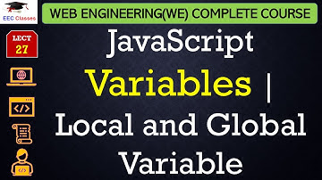 L27: JavaScript Variables | Local and Global Variable with Example | Web Technology Lectures Hindi