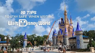 10 Tips to Stay Safe When Visiting Walt Disney World