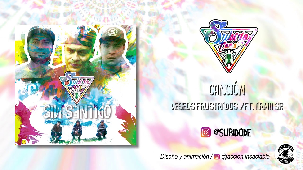 Subido de Tono   Deseos frustrados Ft Arma Sr