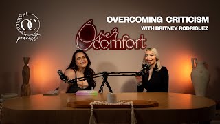 EPISODE 38: OVERCOMING CRITICISM with Brittany Rodriguez