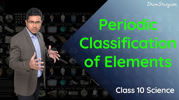 Periodic Classification of Elements : CBSE Class 10 X Science Chemistry | Free Education