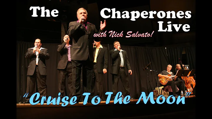 The Chaperones ~ "Cruise To The Moon" ~ Live with ...