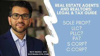 Should I Form an LLC, PA, S Corporation? | Real Estate Agent & Realtor Legal & Tax Edition
